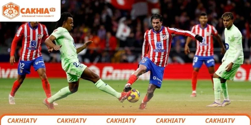Nhận định chi tiết về tình hình lực lượng 2 đội Atlético de Madrid vs Barcelona