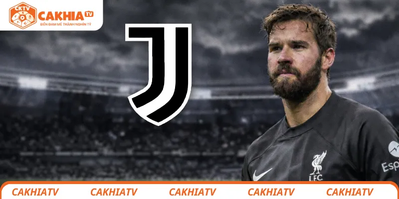 Tin chuyển nhượng 10/04: Juventus đang nhăm nhe Alisson